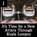 1.It's Time for a New Artery Through Kuala Lumpur.