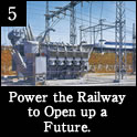 5.Power the Railway to Open up a Future.